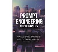 Matthew K K Matthew Prompt Engineering for Beginners (Tascabile)