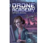 ,Matthew,K Manning Drone Academy Swarm (Tascabile)
