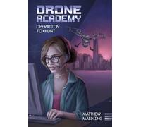 Matthew K Manning Operation Foxhunt (Copertina rigida) Drone Academy
