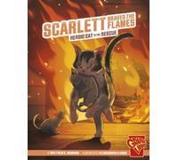 Matthew K Manning Scarlett Braves the Flames (Copertina rigida) Heroic Animals