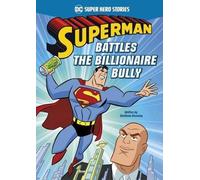 Matthew K. Manning Superman Battles the Billionaire Bully (Copertina rigida)