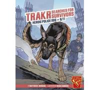 Matthew K Manning Trakr Searches for Survivors (Copertina rigida) Heroic Animals