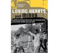 Matthew K. Shannon Losing Hearts and Minds (Copertina rigida)