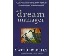 Matthew Kelly Kelly Matthew The Dream Manager (Copertina rigida)