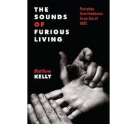 Matthew Kelly The Sounds of Furious Living (Tascabile)