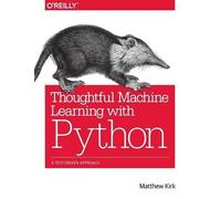 Matthew Kirk Thoughtful Machine Learning with Python (Tascabile)