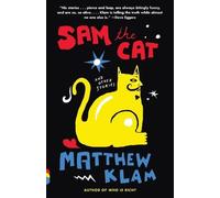 Matthew Klam Sam the Cat (Tascabile) Vintage Contemporaries
