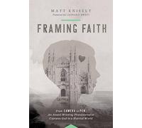 Matthew Knisely Framing Faith (Tascabile)