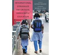 Matthew Knoeste International Struggles for Critical Democratic Educ (Tascabile)