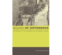 Matthew Kohrman Bodies of Difference (Tascabile)