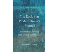 Matthew Kramer The Rock Star Product Owner's Manual (Tascabile)