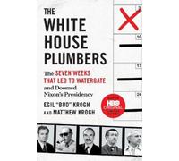 Matthew Krogh Egil Bud Krogh The White House Plumbers (Tascabile)