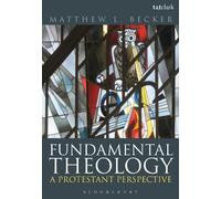 Matthew L. Becker Fundamental Theology (Tascabile)