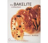 Matthew L. Burkholz The Bakelite Collection (Copertina rigida)
