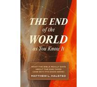 Matthew L. Halsted The End of the World as You Know It (Tascabile)