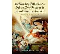 Matthew L. Harr The Founding Fathers and the Debate over Religion in (Tascabile)