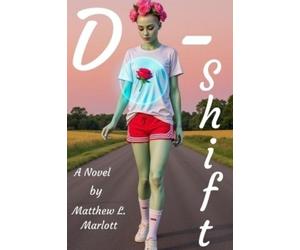 Matthew L Marlott D-Shift (Tascabile) Schiffman