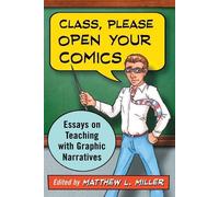 Matthew L. Miller Class, Please Open Your Comics (Tascabile)