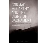 Matthew L. Potts Cormac McCarthy and the Signs of Sacrament (Tascabile)