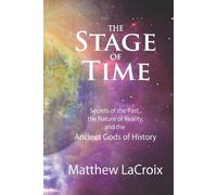 Matthew LaCroix The Stage of Time (Tascabile)