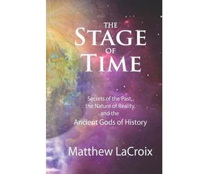 Matthew LaCroix The Stage of Time (Tascabile)