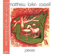 Matthew Larkin Cassell - Pieces [Vinyl LP]