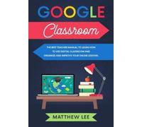 Matthew Lee Google Classroom (Tascabile)