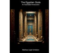 Matthew Leigh Embleton Matthew Leigh Embleto The Egyptian God (Copertina rigida)
