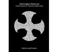 Matthew Leigh Embleton Old English Word List (Tascabile)