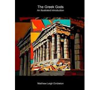 Matthew Leigh Embleton The Greek Gods (Tascabile)