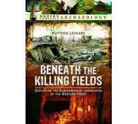 Matthew Leonard Beneath the Killing Fields (Copertina rigida)