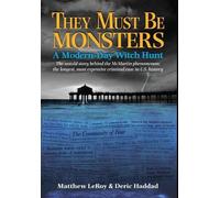 Matthew Leroy Deric Haddad They Must Be Monsters (Copertina rigida)