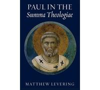 Matthew Levering Paul in the Summa Theologiae (Tascabile)