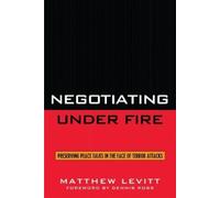 Matthew Levitt Negotiating Under Fire (Copertina rigida)