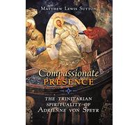 Matthew Lewis Sutton Compassionate Presence (Copertina rigida)