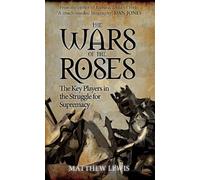 Matthew Lewis The Wars of the Roses (Tascabile)