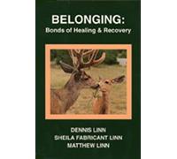 Matthew Linn Dennis Linn Sheila Fabricant Linn Belonging (Tascabile)