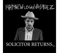 Matthew Logan Vasquez Solicitor Returns (CD) Album