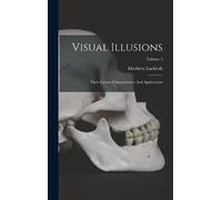Matthew Luckiesh Visual Illusions (Copertina rigida)