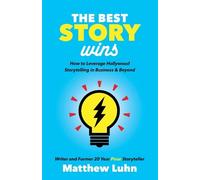 Matthew Luhn The Best Story Wins (Tascabile)