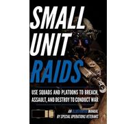 Matthew Luke Small Unit Raids (Copertina rigida) Small Unit Soldiers