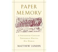 Matthew Lundin Paper Memory (Copertina rigida) Harvard Historical Studies