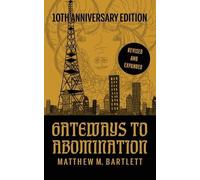 Matthew M Bartlett Gateways to Abomination (Tascabile)