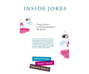 Matthew M. Hurley Daniel C. Dennett Reginald B. Adams J Inside Jokes (Tascabile)
