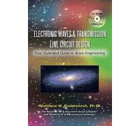 Matthew M. Radmanesh Electronic Waves & Transmission Line Circuit D (Tascabile)