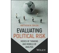 Matthew M. Taylor Evaluating Political Risk (Tascabile)