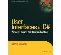 Matthew MacDonald User Interfaces in C# (Tascabile)