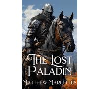 Matthew Marcellus The Lost Paladin (Tascabile)