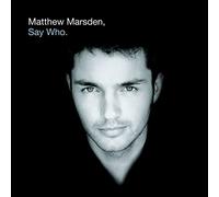 Matthew Marsden - Say Who