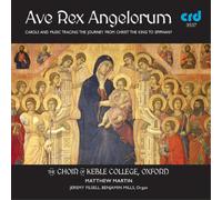 Matthew Martin Ave Rex Angelorum: Carols and Music Tracing the Journey from (CD)